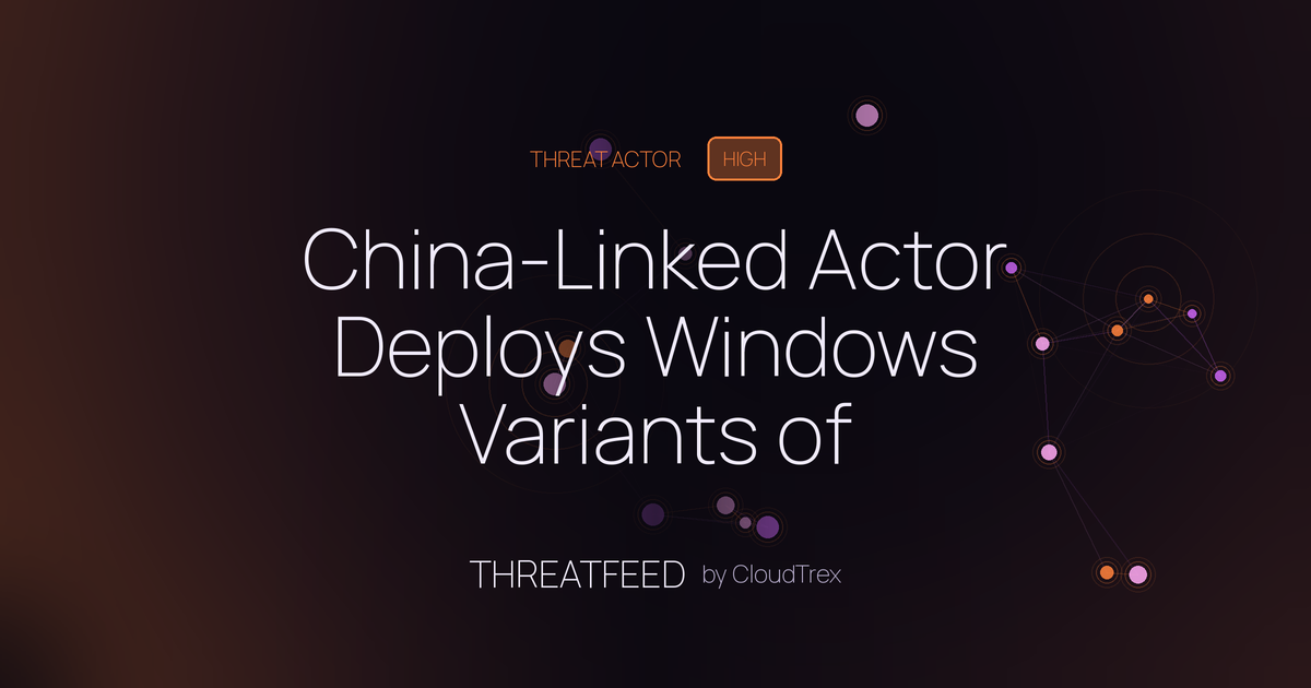 China-Linked Actor Deploys Windows Variants of SprySOCKS Backdoor
