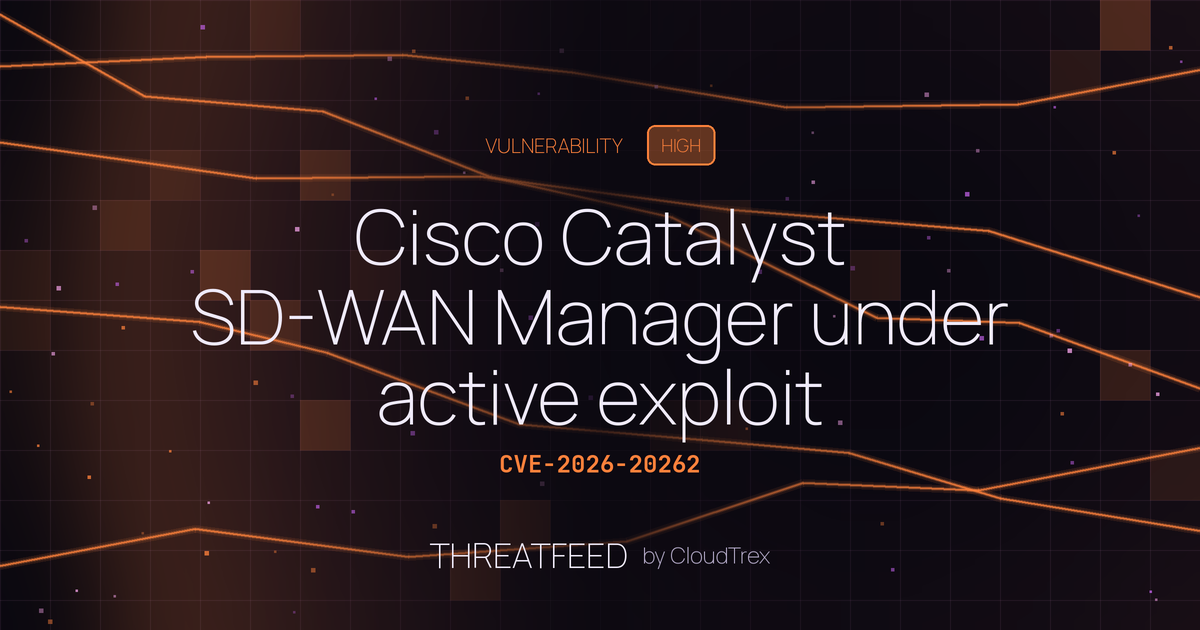 Cisco Catalyst SD-WAN Manager under active exploit (CVE-2026-20262)