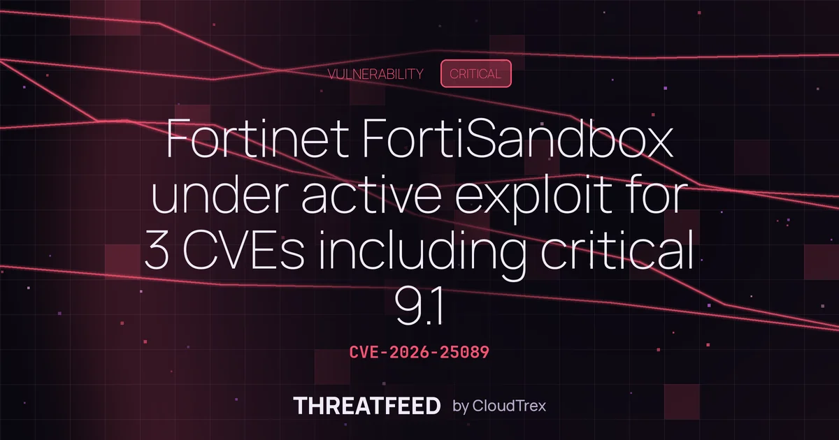 Fortinet FortiSandbox under active exploit for 3 CVEs including critical 9.1
