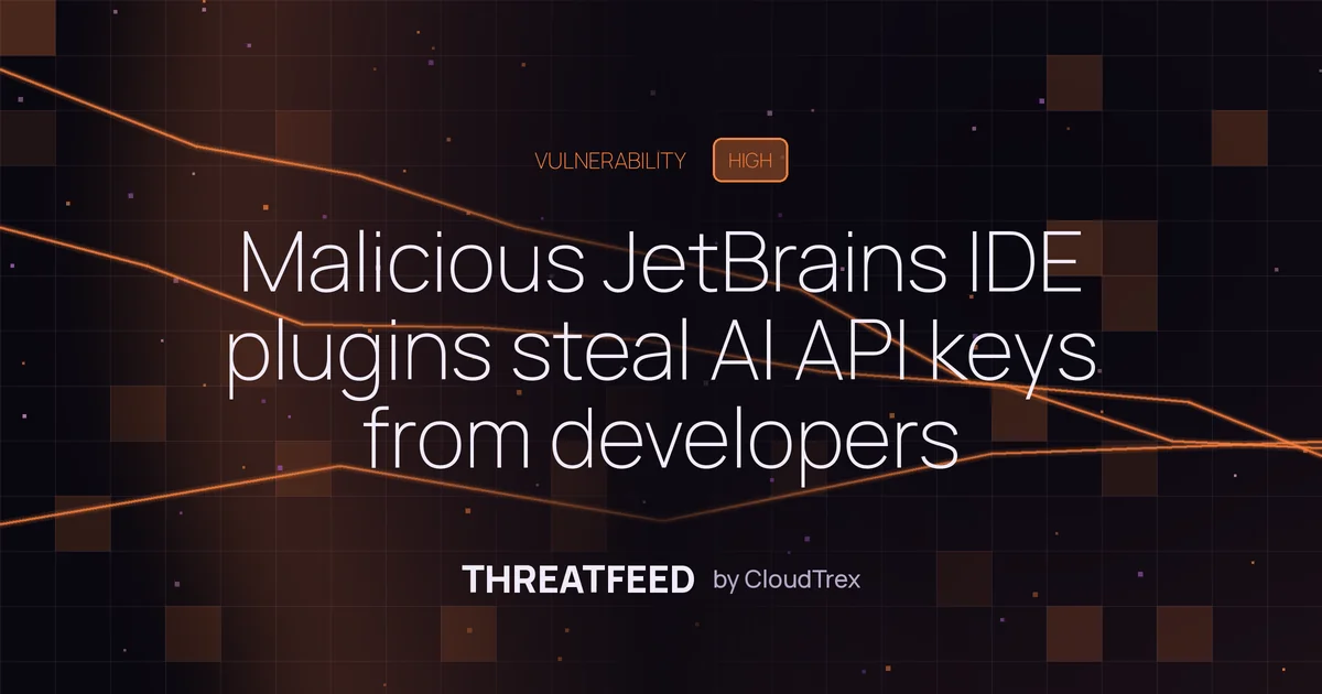 Malicious JetBrains IDE plugins steal AI API keys from developers