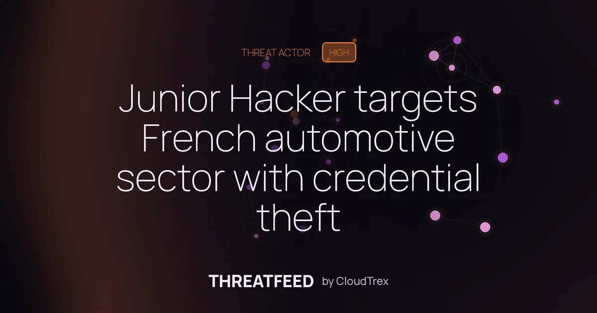 Junior Hacker targets French automotive sector with credential theft