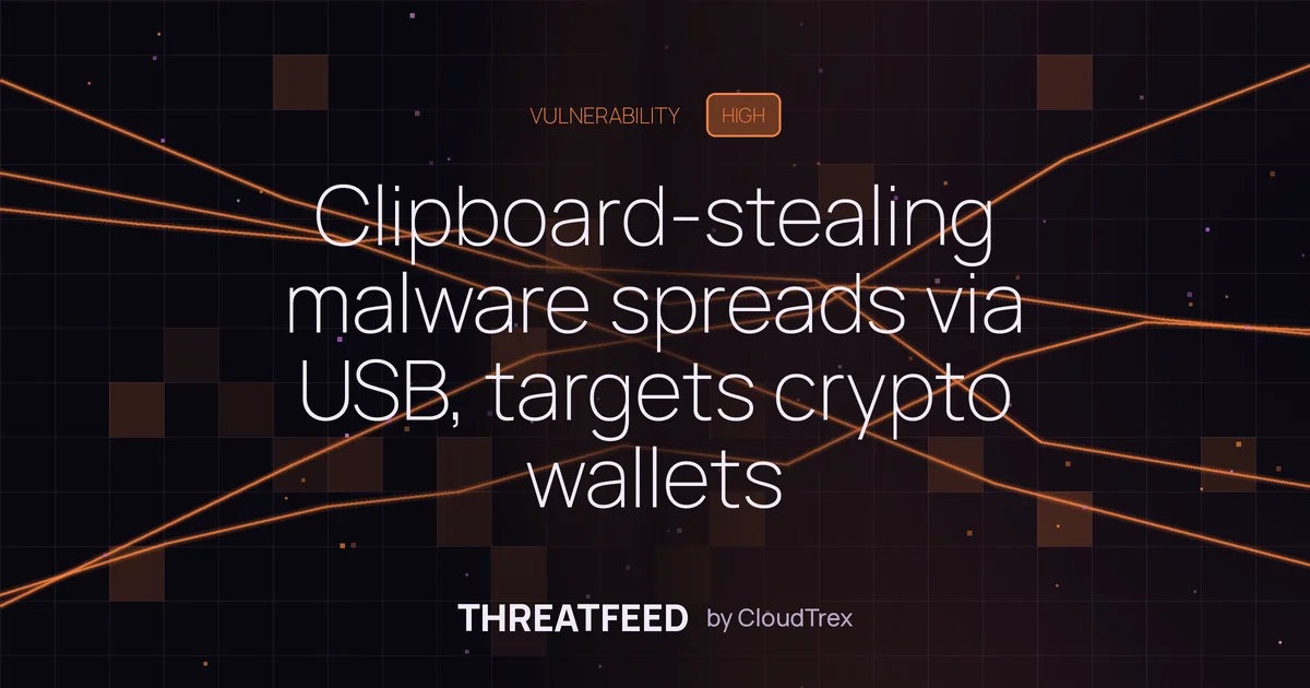 Clipboard-stealing malware spreads via USB, targets crypto wallets