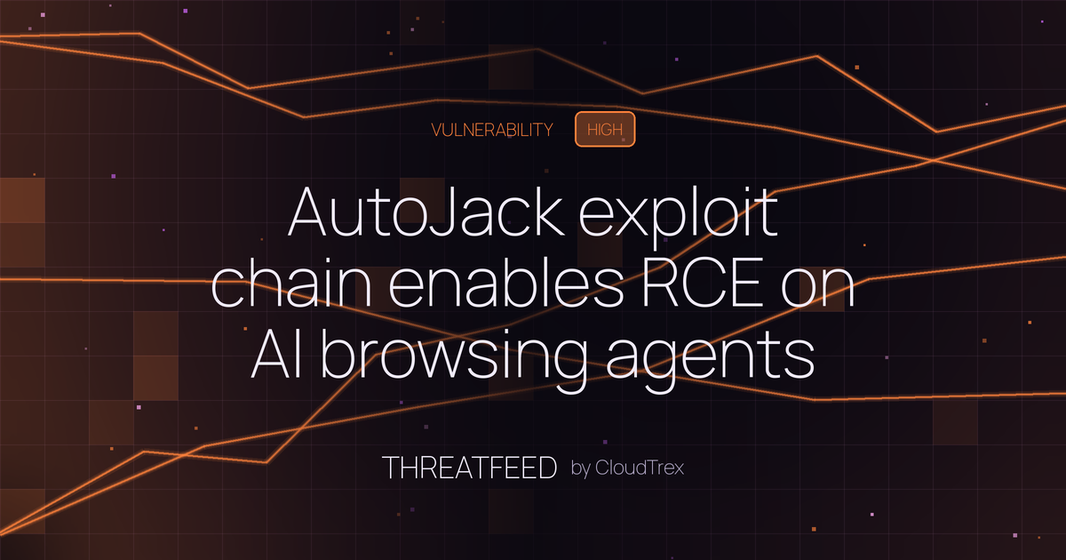 AutoJack exploit chain enables RCE on AI browsing agents via malicious pages