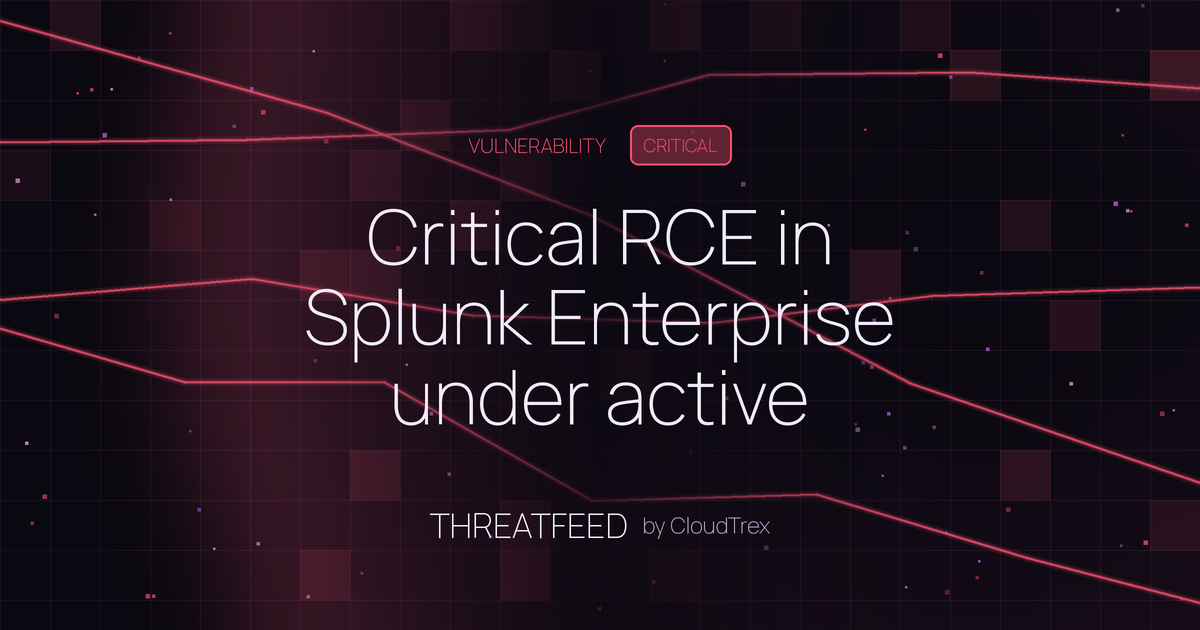 Critical RCE in Splunk Enterprise under active exploitation