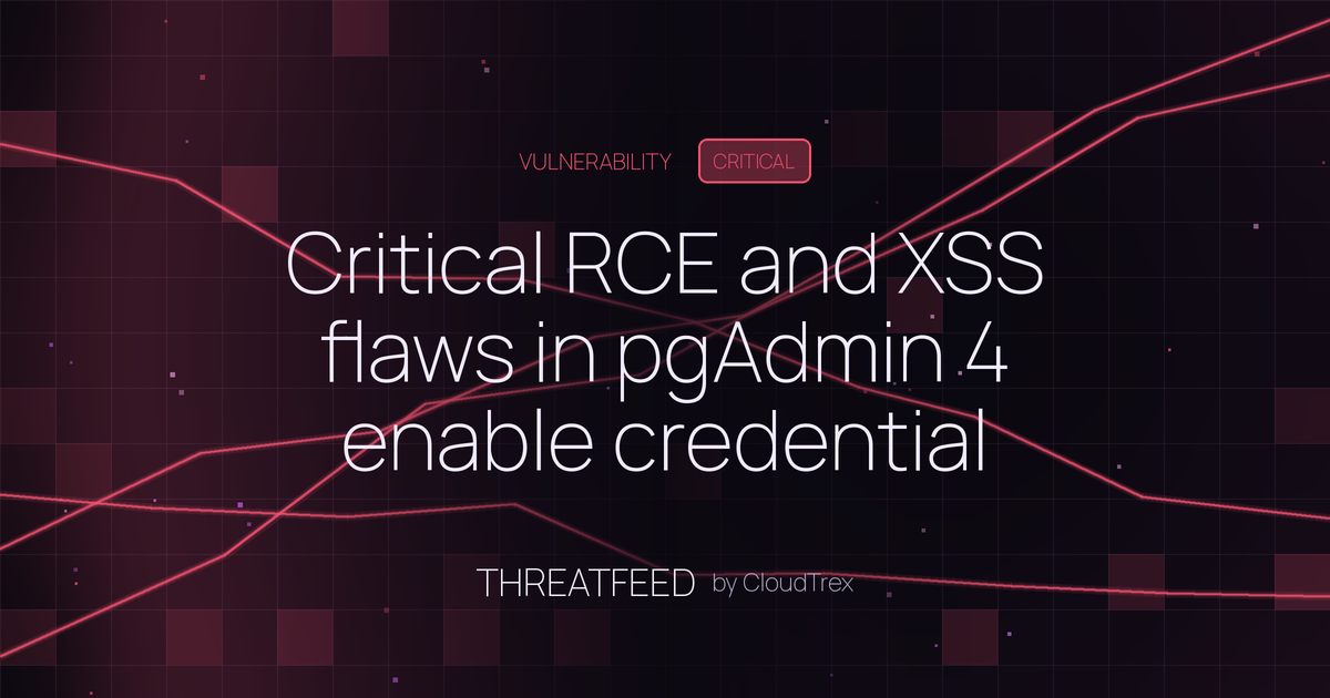 Critical RCE and XSS flaws in pgAdmin 4 enable credential theft