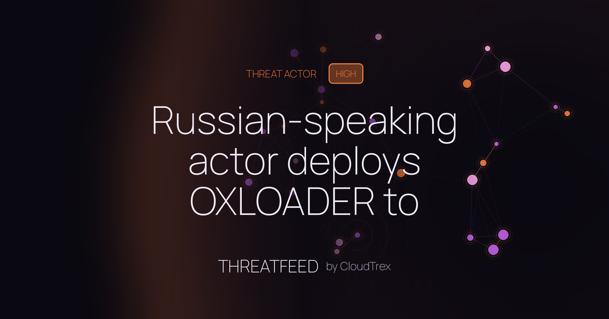 Russian-speaking actor deploys OXLOADER to distribute CastleStealer