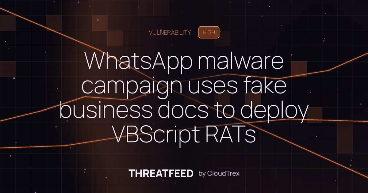 WhatsApp malware campaign uses fake business docs to deploy VBScript RATs