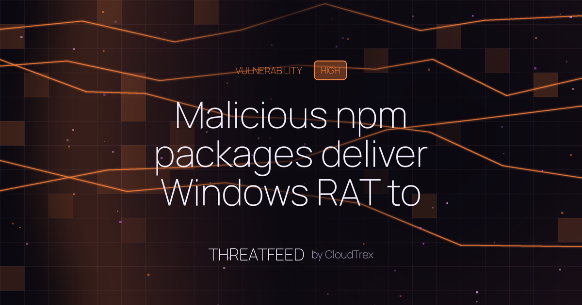 Malicious npm packages deliver Windows RAT to JavaScript developers