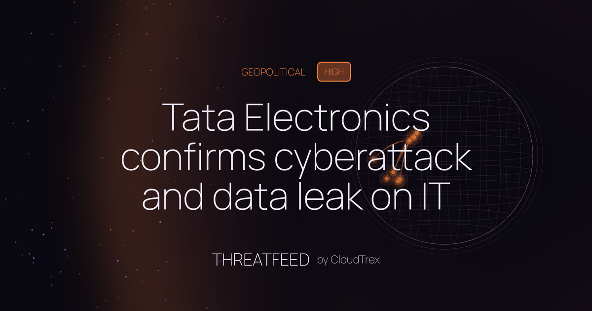 Tata Electronics confirms cyberattack and data leak on IT infrastructure