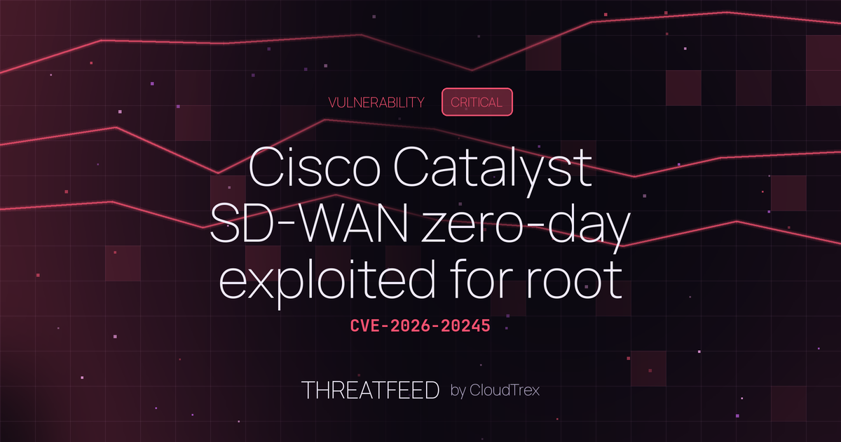 Cisco Catalyst SD-WAN zero-day exploited for root access (CVE-2026-20245)