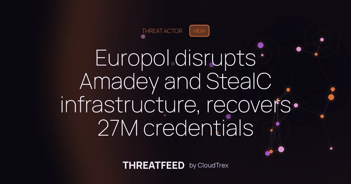 Europol disrupts Amadey and StealC infrastructure, recovers 27M credentials