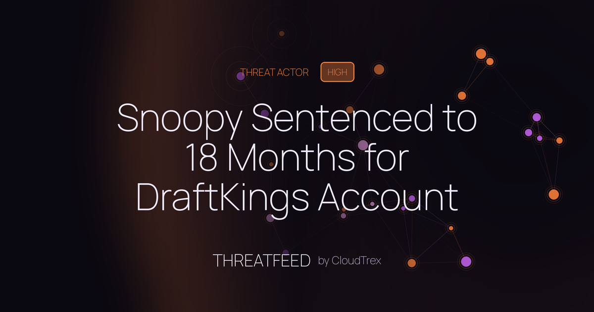 Snoopy Sentenced to 18 Months for DraftKings Account Compromise