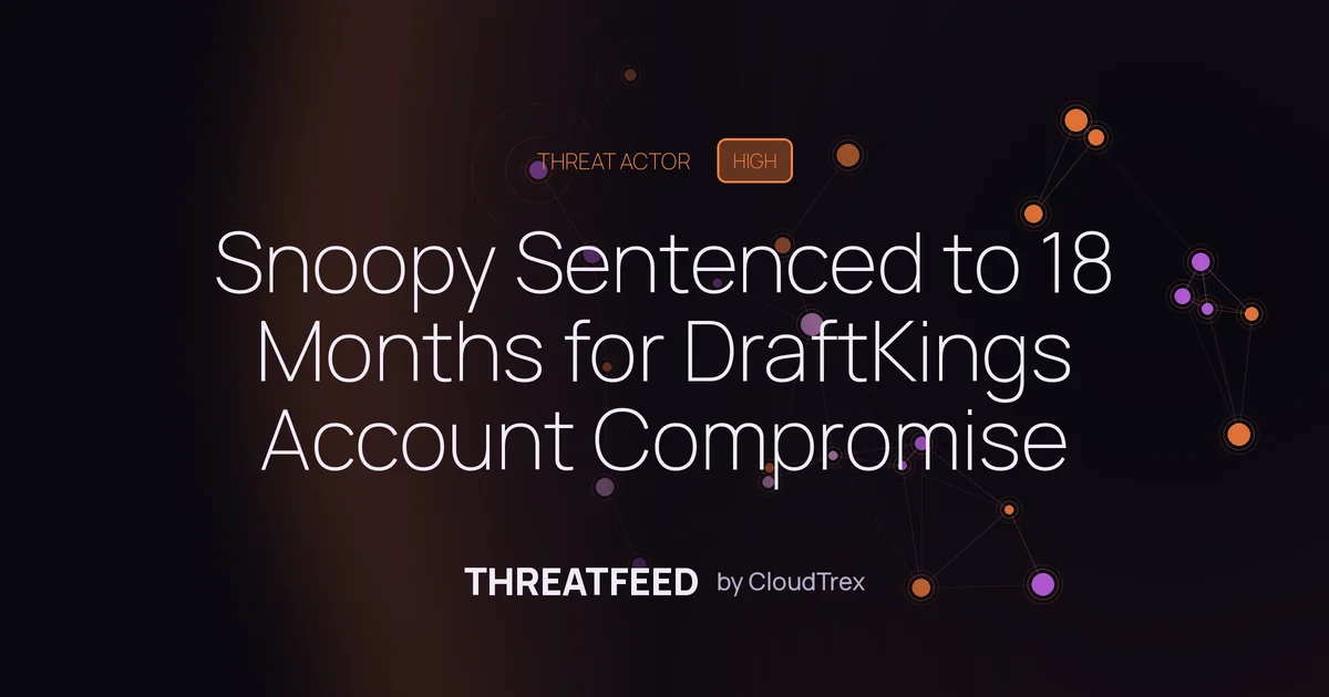 Snoopy Sentenced to 18 Months for DraftKings Account Compromise