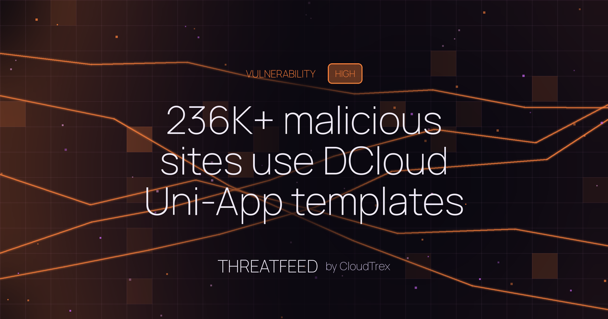 236K+ malicious sites use DCloud Uni-App templates for crypto scams