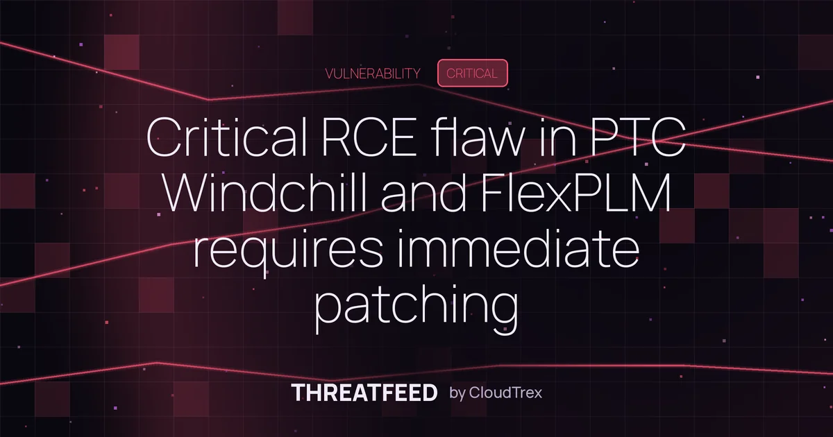 Critical RCE flaw in PTC Windchill and FlexPLM requires immediate patching