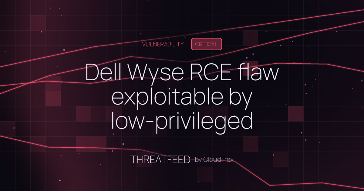 Dell Wyse RCE flaw exploitable by low-privileged attackers