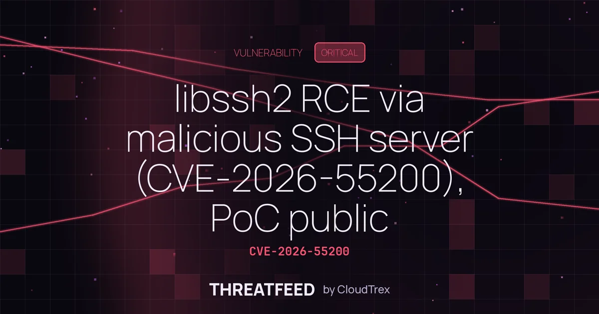 libssh2 RCE via malicious SSH server (CVE-2026-55200), PoC public