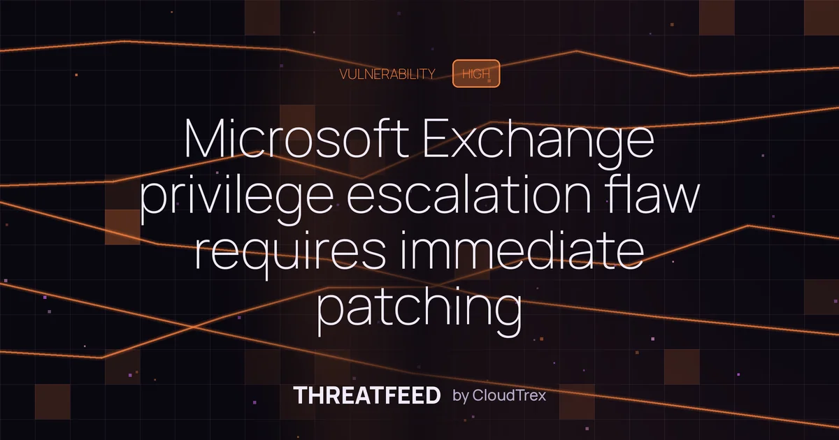 Microsoft Exchange privilege escalation flaw requires immediate patching