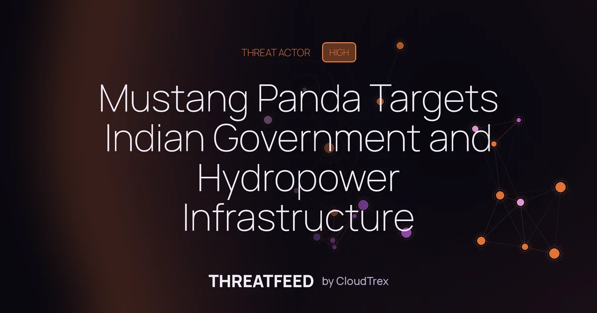 Mustang Panda Targets Indian Government and Hydropower Infrastructure