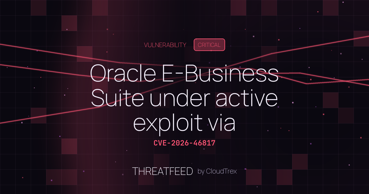 Oracle E-Business Suite under active exploit via CVE-2026-46817