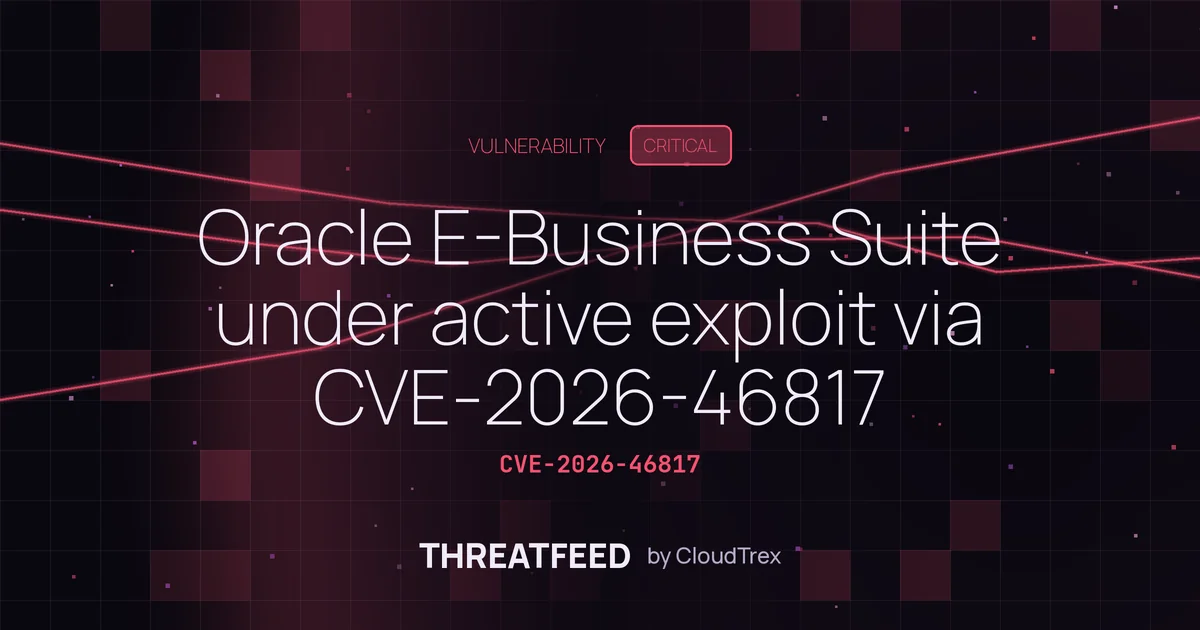 Oracle E-Business Suite under active exploit via CVE-2026-46817