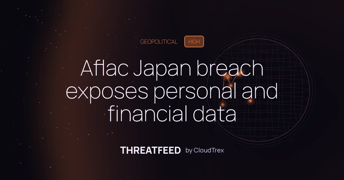 Aflac Japan breach exposes personal and financial data