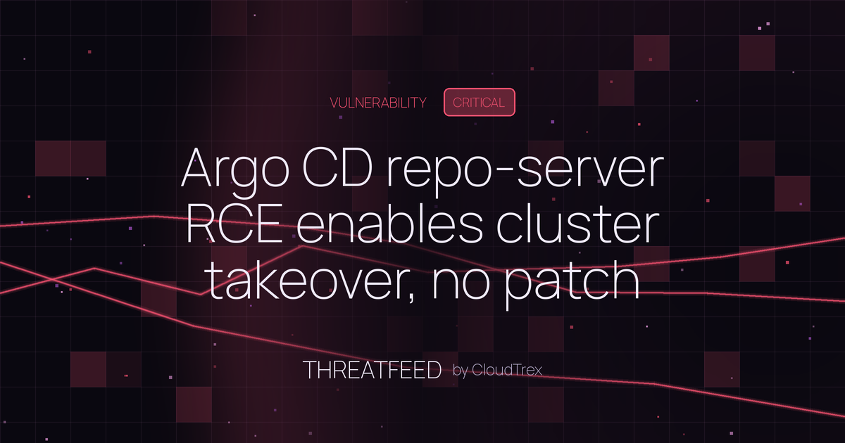 Argo CD repo-server RCE enables cluster takeover, no patch available