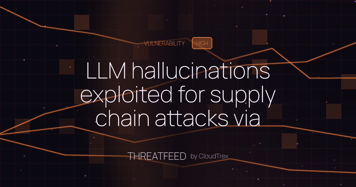LLM hallucinations exploited for supply chain attacks via phantom domains