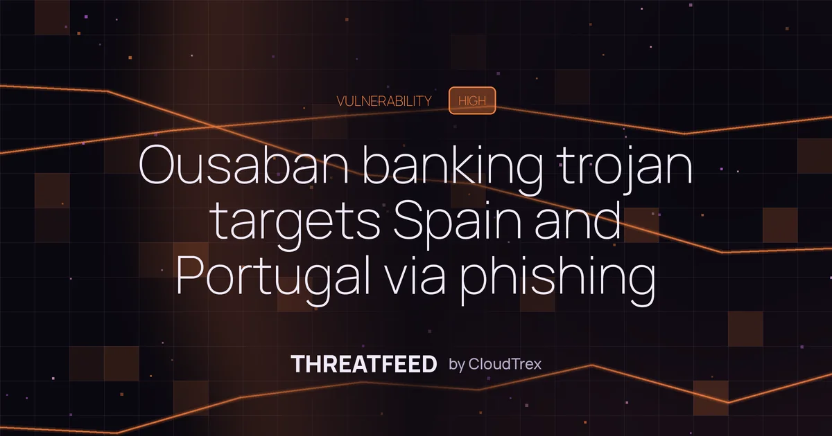 Ousaban banking trojan targets Spain and Portugal via phishing