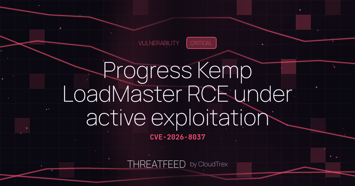 Progress Kemp LoadMaster RCE under active exploitation (CVE-2026-8037)