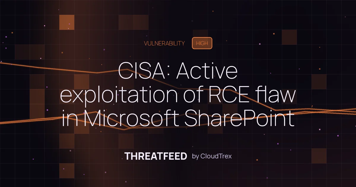 CISA: Active exploitation of RCE flaw in Microsoft SharePoint