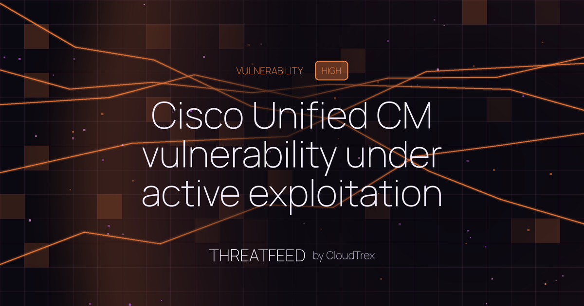 Cisco Unified CM vulnerability under active exploitation post-patch