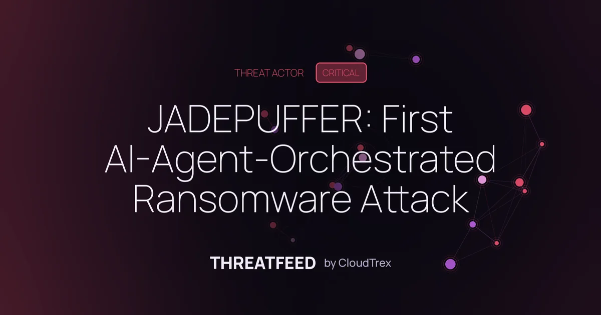 JADEPUFFER: First AI-Agent-Orchestrated Ransomware Attack