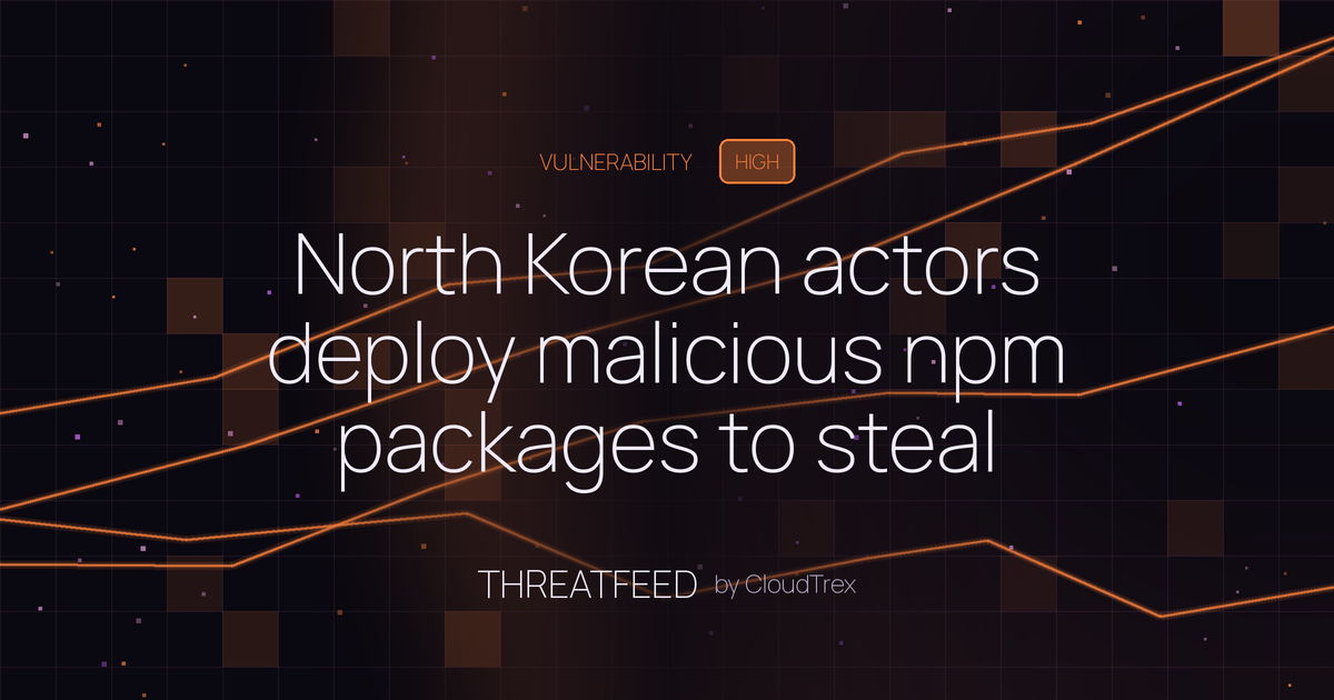 North Korean actors deploy malicious npm packages to steal developer secrets