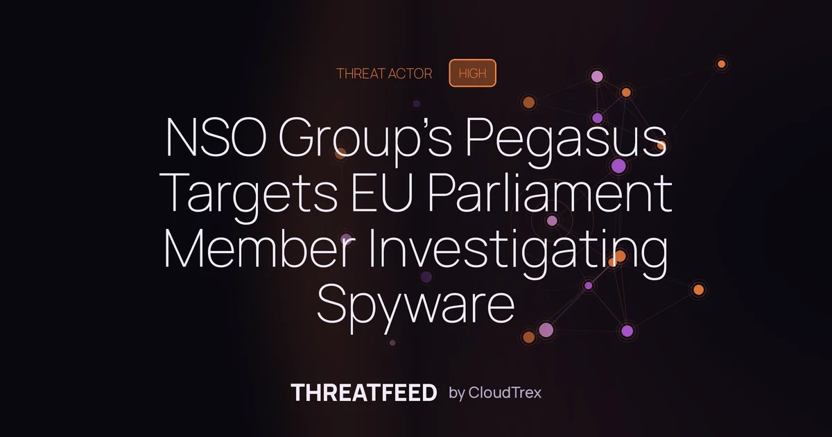 NSO Group's Pegasus Targets EU Parliament Member Investigating Spyware