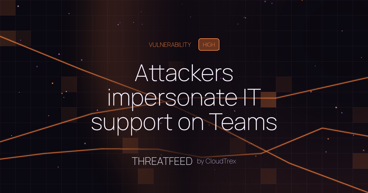 Attackers impersonate IT support on Teams calls to deploy EtherRAT
