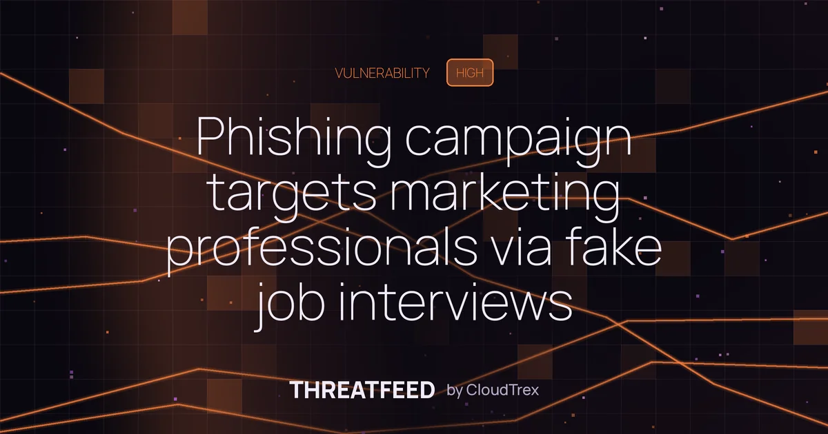 Phishing campaign targets marketing professionals via fake job interviews
