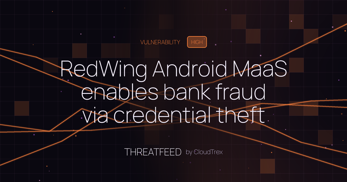 RedWing Android MaaS enables bank fraud via credential theft
