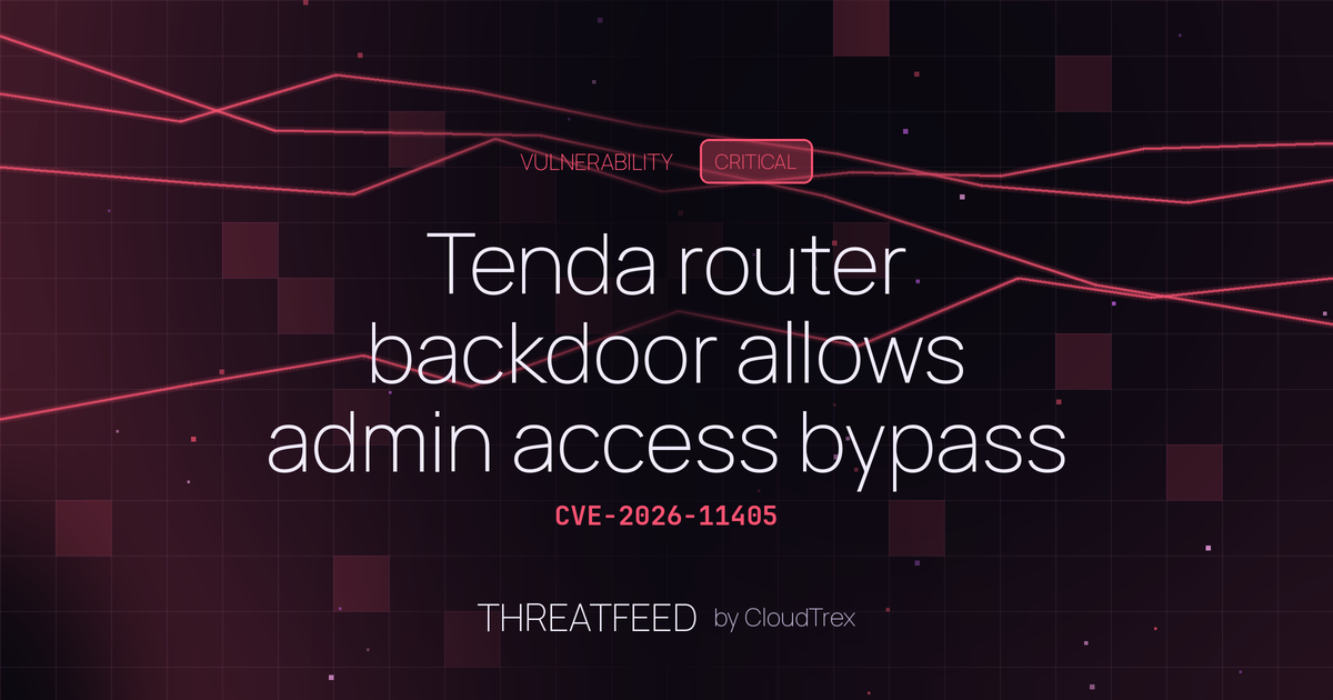 Tenda router backdoor allows admin access bypass (CVE-2026-11405)
