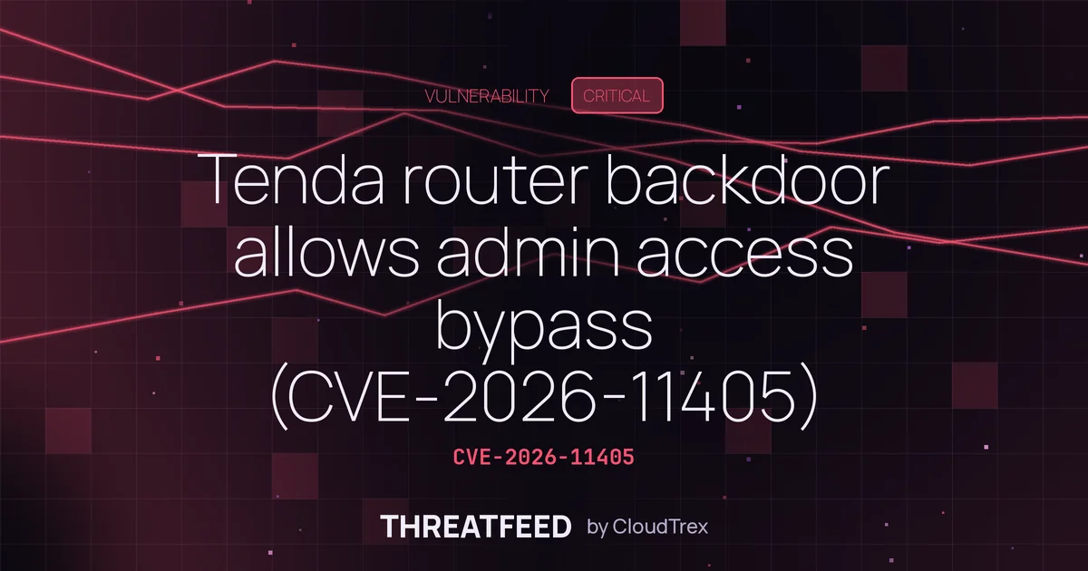 Tenda router backdoor allows admin access bypass (CVE-2026-11405)