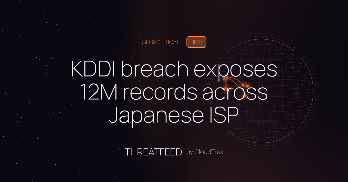 KDDI breach exposes 12M records across Japanese ISP ecosystem