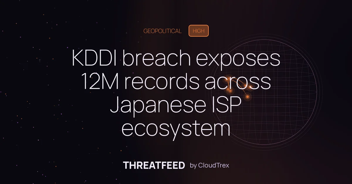 KDDI breach exposes 12M records across Japanese ISP ecosystem