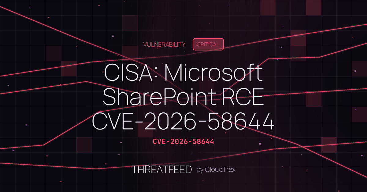 CISA: Microsoft SharePoint RCE CVE-2026-58644 actively exploited