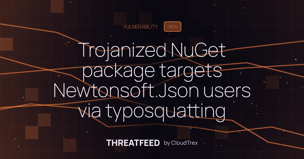Trojanized NuGet package targets Newtonsoft.Json users via typosquatting