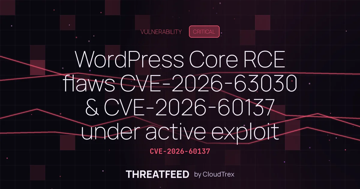 WordPress Core RCE flaws CVE-2026-63030, CVE-2026-60137 under active exploit