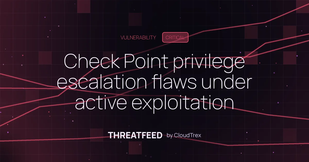 Check Point privilege escalation flaws under active exploitation