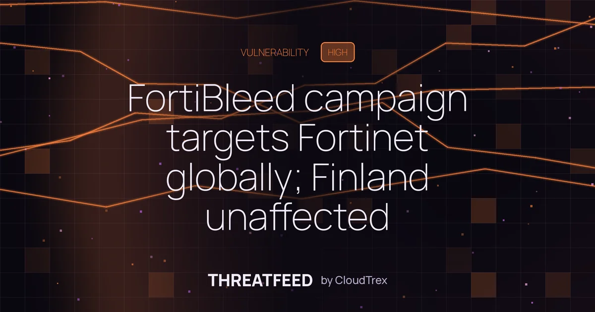 FortiBleed campaign targets Fortinet devices globally; Finland unaffected