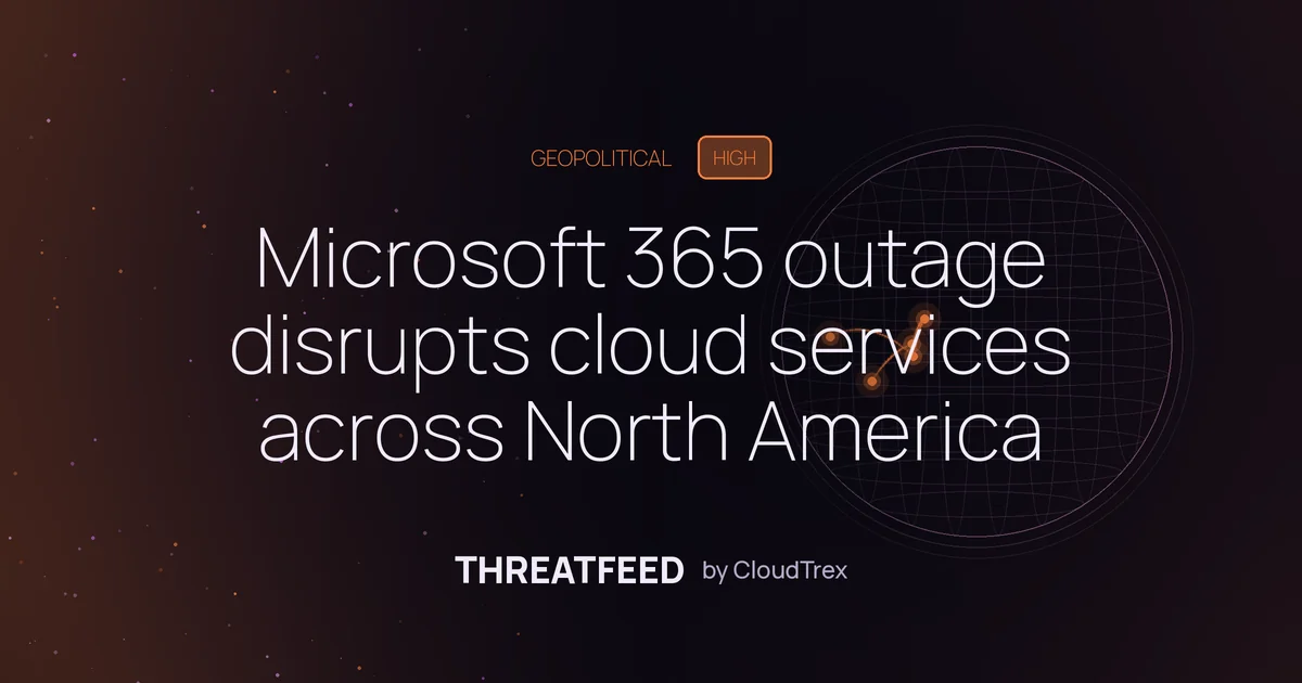 Microsoft 365 outage disrupts cloud services across North America