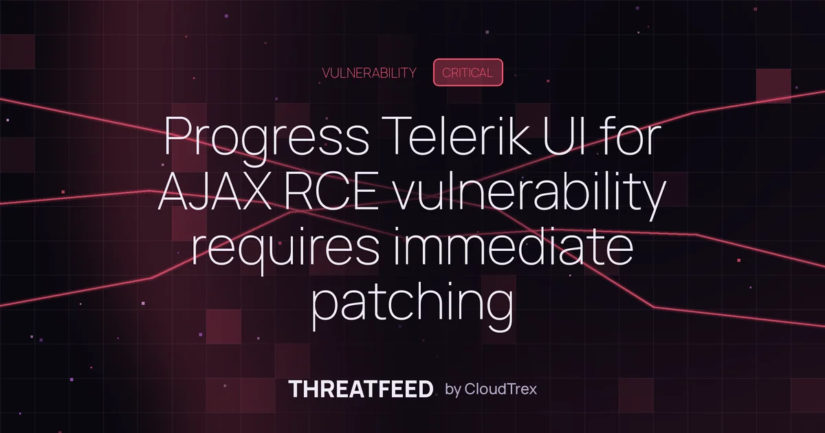 Progress Telerik UI for AJAX RCE vulnerability requires immediate patching