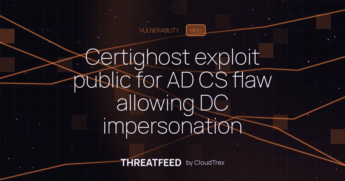 Certighost exploit public for AD CS flaw allowing DC impersonation
